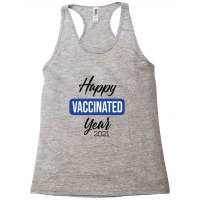 Happy Vaccinated Year Racerback Tank | Artistshot