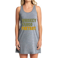 Whiskey Tango Foxtrot Tank Dress | Artistshot