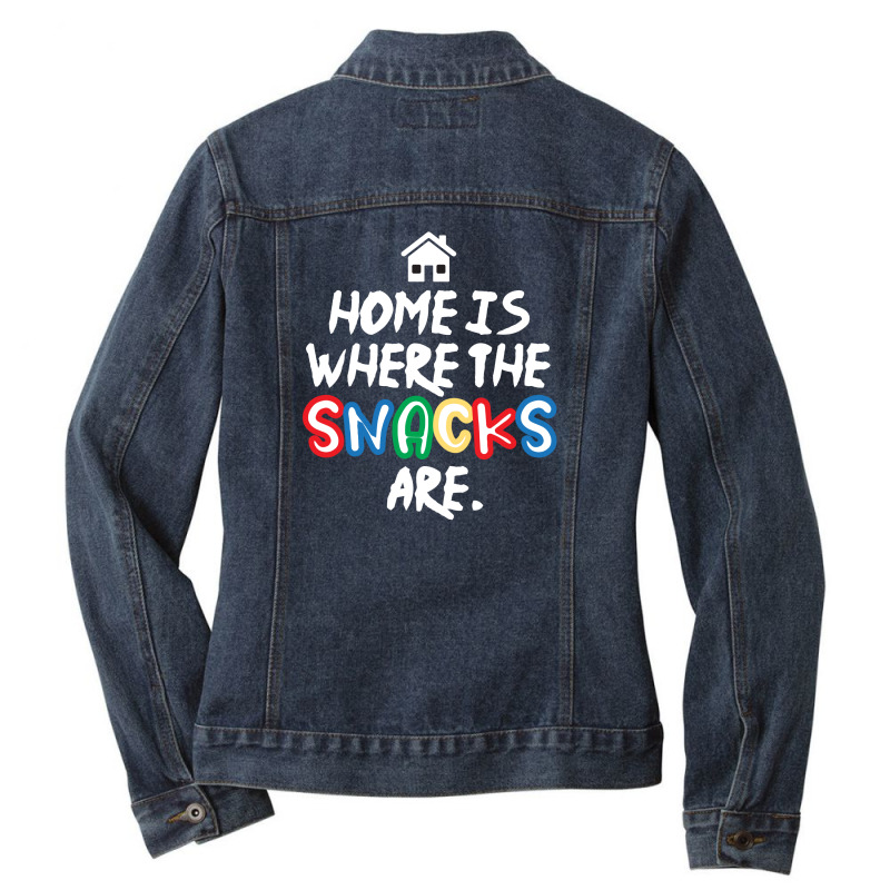 Home Is Where The Snacks Are Ladies Denim Jacket by AwsomeDSN | Artistshot