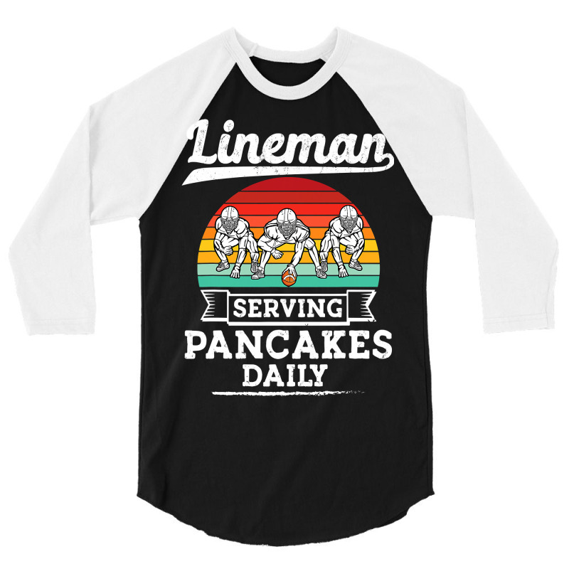 Football Lineman Serving Pancakes Daily Offensive Lineman 39 3/4 Sleeve Shirt | Artistshot