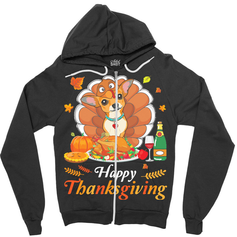 Chihuahua Happy Thanksgiving Christmas T  Shirt Chihuahua Turkey Costu Zipper Hoodie | Artistshot