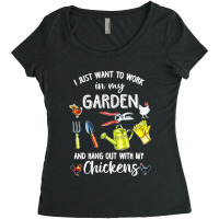 I Just Want To Work In My Garden And Hang Out With My Chickens Women's Triblend Scoop T-shirt | Artistshot