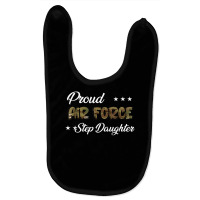 Ocp Bold Proud Air Force Step Daughter T Shirt Baby Bibs | Artistshot