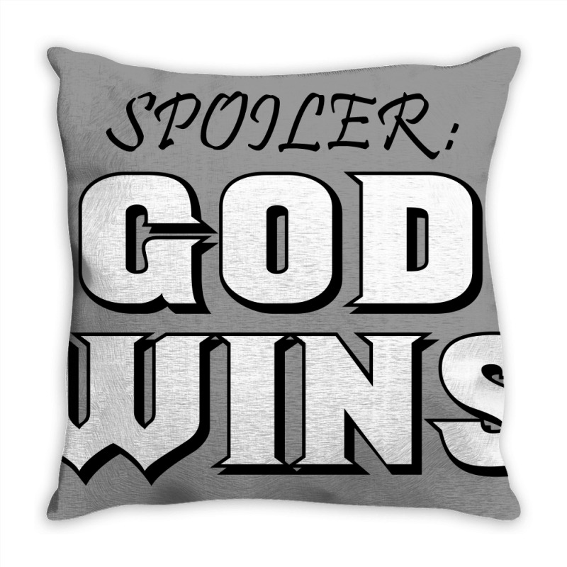 Spoiler God Wins Throw Pillow | Artistshot