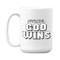 Spoiler God Wins 15 Oz Coffee Mug | Artistshot