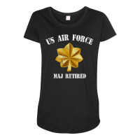 Retired Air Force Major Military Veteran Retiree T Shirt Maternity Scoop Neck T-shirt | Artistshot