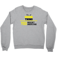 Its A Mook Thing You Wouldn't Understand Crewneck Sweatshirt | Artistshot