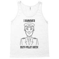 I Survived Duty Pilot Week T Shirt Tank Top | Artistshot