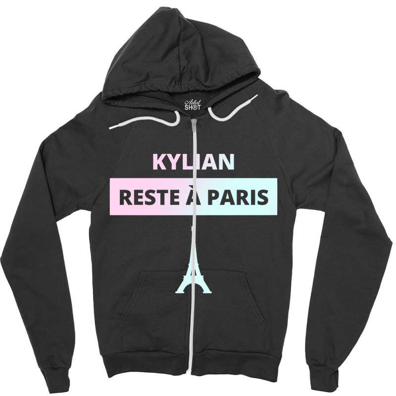 Kylian Stays In Paris  T Shirt Zipper Hoodie | Artistshot