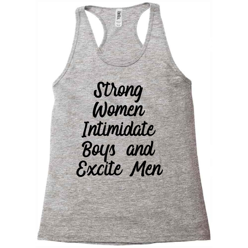 Strong Women Intimidate Boys And Excite Men Feminist T Shirt Racerback Tank by SchonbergerKamile | Artistshot