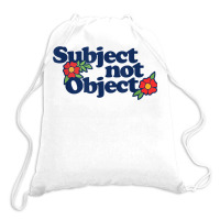 Subject Not Object T Shirt Retro Feminist Design Feminism Drawstring Bags | Artistshot