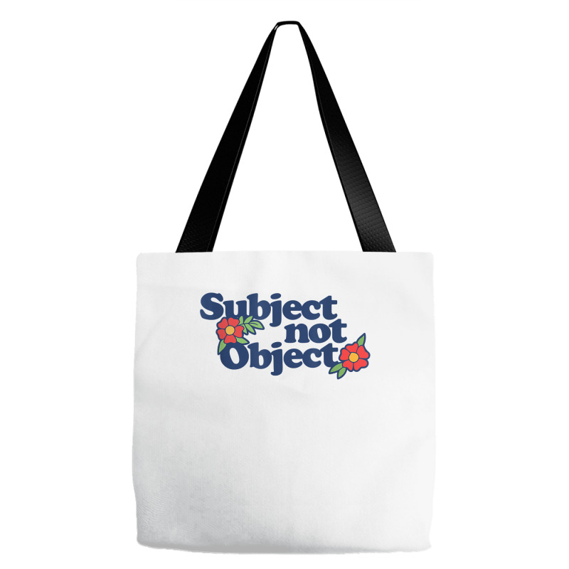 Subject Not Object T Shirt Retro Feminist Design Feminism Tote Bags | Artistshot