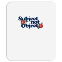 Subject Not Object T Shirt Retro Feminist Design Feminism Mousepad | Artistshot