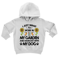 Gardener I Just Want To Work In My Garden Hang Out With Dog Tank Top Toddler Hoodie | Artistshot