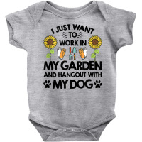 Gardener I Just Want To Work In My Garden Hang Out With Dog Tank Top Baby Bodysuit | Artistshot