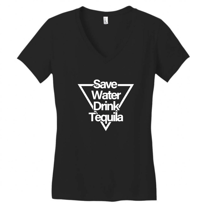 Save Water Drink Tequila Women's V-neck T-shirt | Artistshot