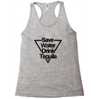 Save Water Drink Tequila (black) Racerback Tank | Artistshot