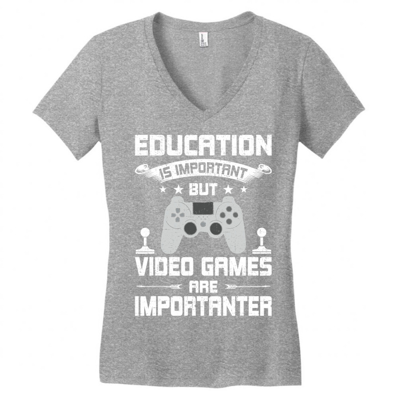 Video Games Are Importanter Video Gamer Gaming Women's V-Neck T-Shirt by thutrang92 | Artistshot