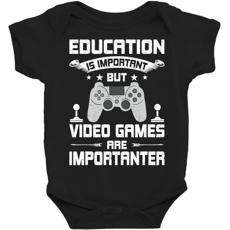 Video Games Are Importanter Video Gamer Gaming Baby Bodysuit by thutrang92 | Artistshot