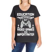 Video Games Are Importanter Video Gamer Gaming Ladies Curvy T-shirt | Artistshot