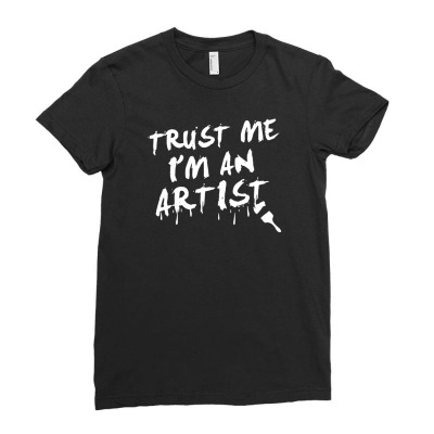 Trust Me I'm An Artist Ladies Fitted T-shirt Designed By Tonyhaddearts