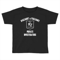 Valiant And Valiant Private Investigators Toddler T-shirt | Artistshot