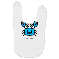 Got Crabs Baby Bibs | Artistshot