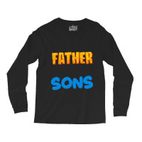 Father Of Sons T  Shirt I Am A Father Of Two Sons T  Shirt Long Sleeve Shirts | Artistshot