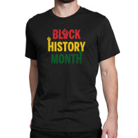 Black History Month Classic T-shirt | Artistshot