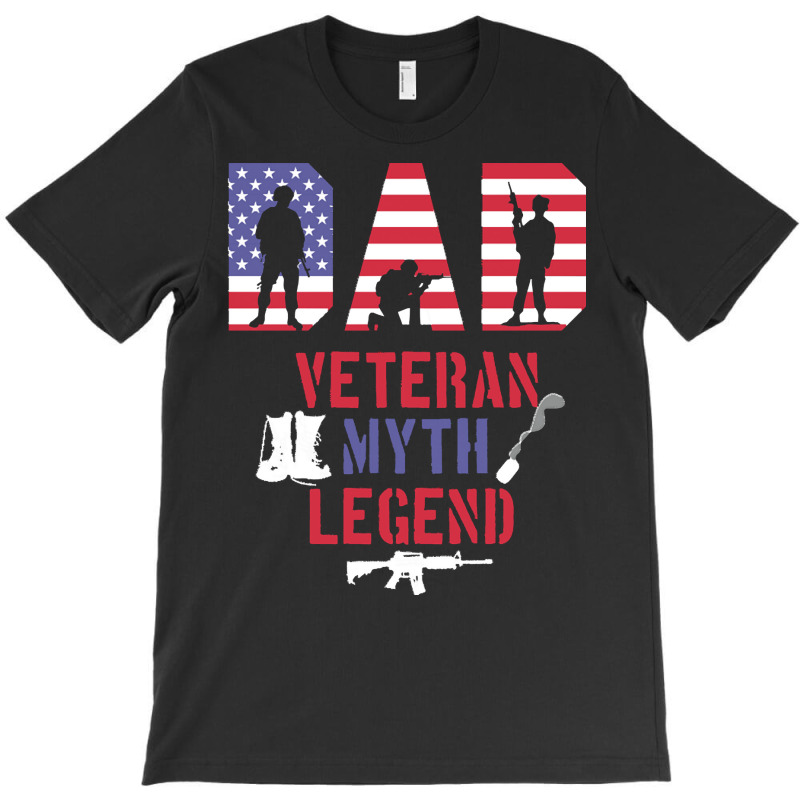 Independence Day T  Shirt Dad Veteran Myth Legend Proud Veteran Soldie T-shirt | Artistshot