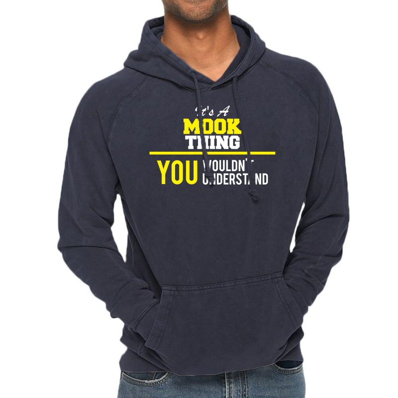 Its A Mook Thing You Wouldn't Understand Vintage Hoodie | Artistshot