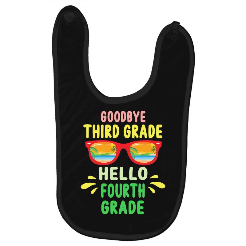 Goodbye Third Grade Hello Fourth Grade T  Shirt Goodbye Third Grade He Baby Bibs | Artistshot