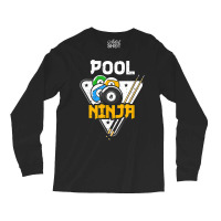 Cute Pocket Billiards Lover Ball Billiard Players Pool Ninja T Shirt Long Sleeve Shirts | Artistshot