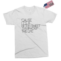 Cause I'ts Bitter Sweet Symphony This Life Black Style Exclusive T-shirt | Artistshot