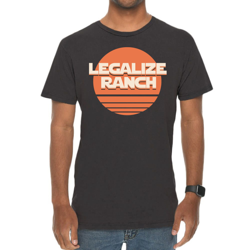 Legalize Ranch Vintage T-Shirt by SugarMoon | Artistshot