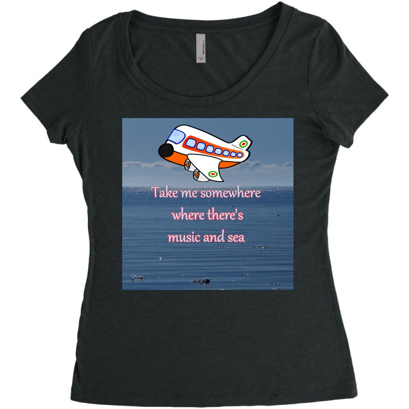 Take Me Somewhere Where There's Music And Sea Women's Triblend Scoop T-shirt by thappy | Artistshot