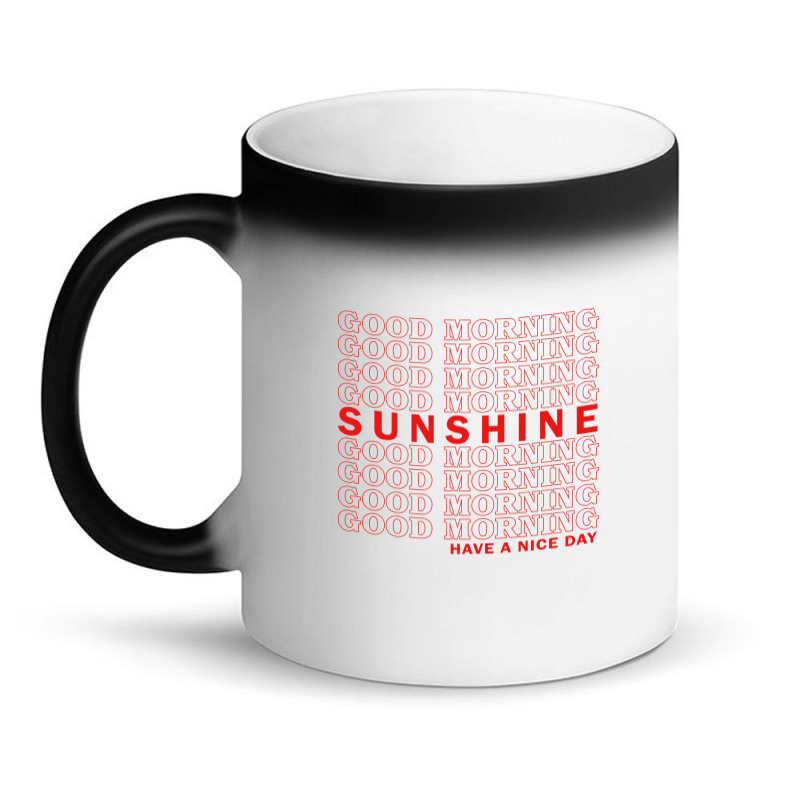 Good Morning Sunshine Magic Mug | Artistshot