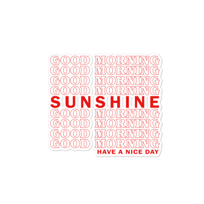 Good Morning Sunshine Sticker | Artistshot