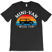 Mini Van Mega Fun T Shirt T-shirt | Artistshot