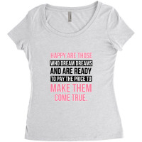 Dream Happy Are Those Who Dream Women's Triblend Scoop T-shirt | Artistshot