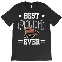 Best Pilot Ever Private Small Airplane Aircraft T Shirt T-shirt | Artistshot