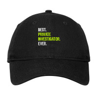 Best Private Investigator Ever T Shirt Adjustable Cap | Artistshot