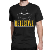 Detective Spy Investigation Investigator Private Detective T Shirt Classic T-shirt | Artistshot