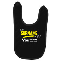 It's A Surname Thing You Wouldn't Understand Baby Bibs | Artistshot