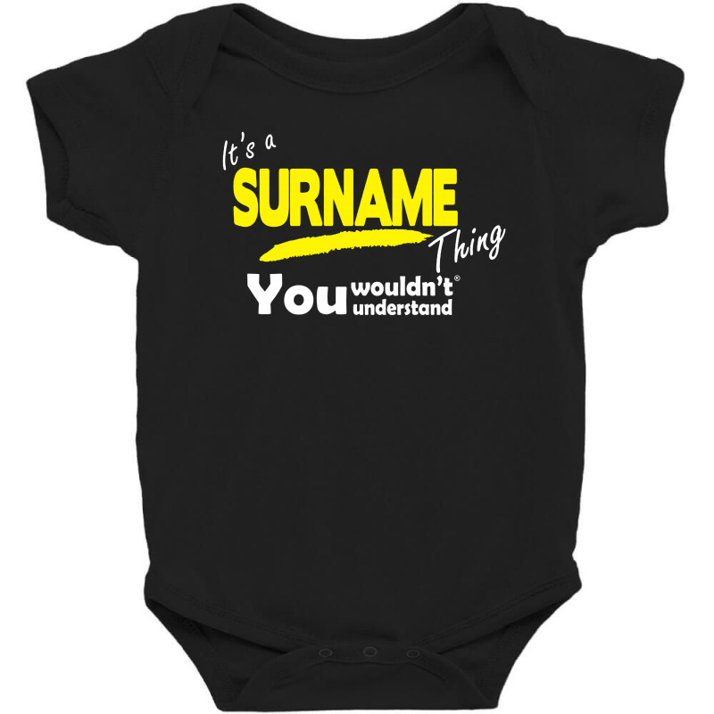 It's A Surname Thing You Wouldn't Understand Baby Bodysuit by Jovanka Tees | Artistshot