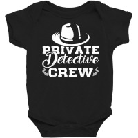 Funny Private Detective Crew Investigator Spy T Shirt Baby Bodysuit | Artistshot