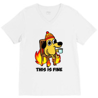 This Is Fine Dog V-neck Tee | Artistshot