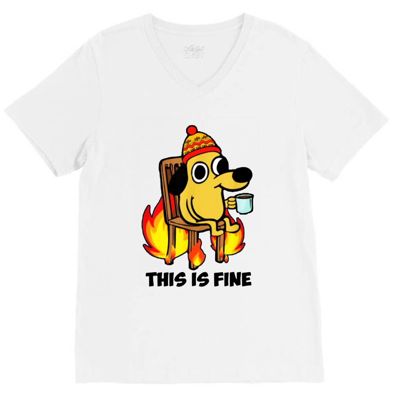 This Is Fine Dog V-neck Tee | Artistshot