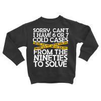 Funny Private Investigator Poor Excuse To Not Go Out T Shirt Toddler Sweatshirt | Artistshot