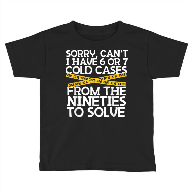 Funny Private Investigator Poor Excuse To Not Go Out T Shirt Toddler T-shirt by AshleyPenez | Artistshot